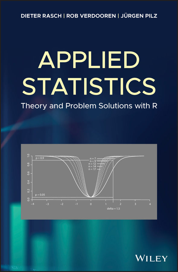 Applied Statistics: Theory and Problem Solutions with R by Dieter Rasch, Rob Verdooren, Jürgen Pilz [pdf] [download]